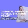 Digital Products to Sell