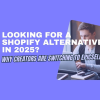 Shopify Alternative
