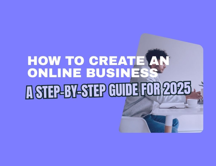 How to Create an Online Business