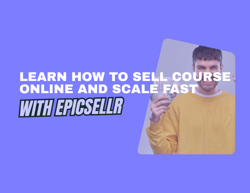 Learn how to sell course online and scale fast