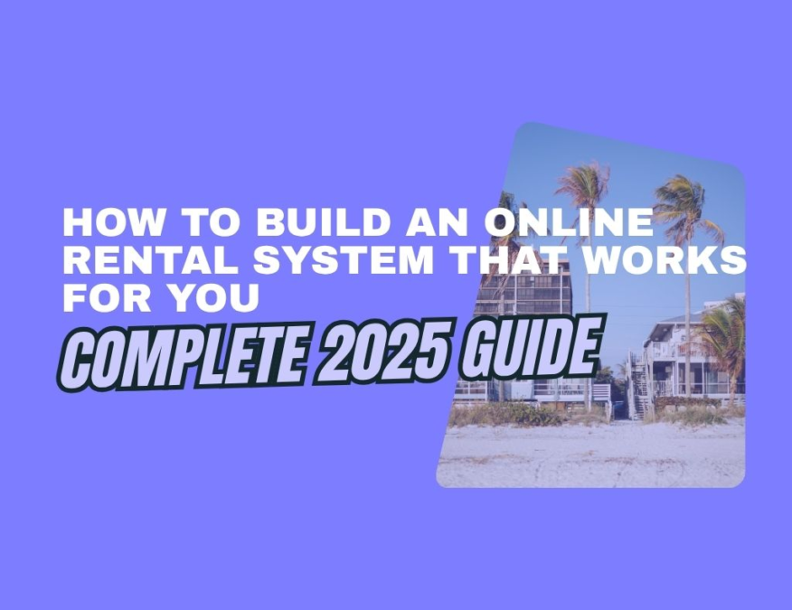 How to Build an Online Rental System That Works for You