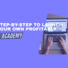 Step-by-Step to Launch Your Own Profitable E Academy