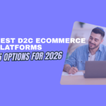 D2C Ecommerce Platforms
