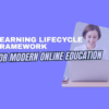 Learning Lifecycle Framework
