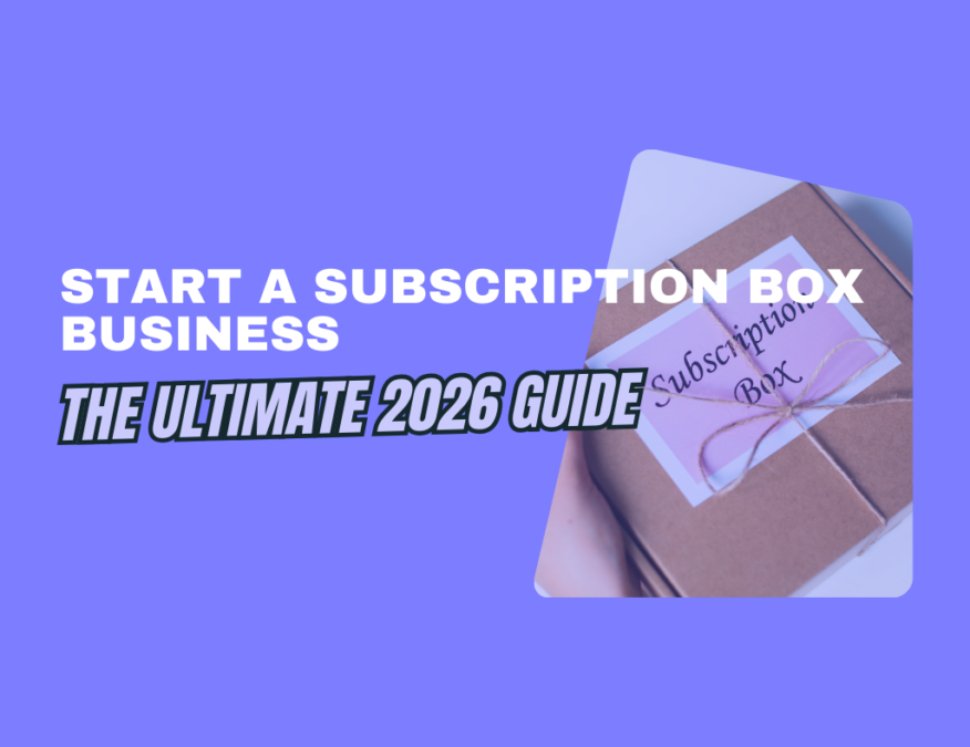 start a subscription box business