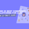 Best Community Platforms