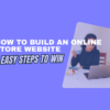 How to Build an Online Store Website