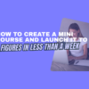 How to Create a Mini Course