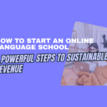 How to Start an Online Language School