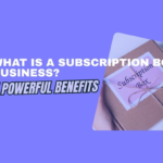 what is a subscription box business