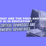 What Are the Pros and Cons of AI in Education